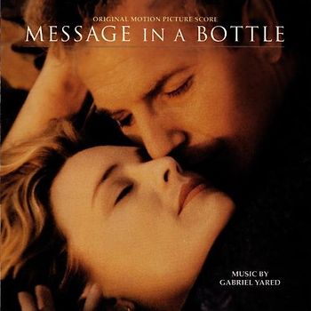Gabriel Yared - Message In A Bottle - Der Beginn einer großen Liebe (Message In A Bottle) (Score)