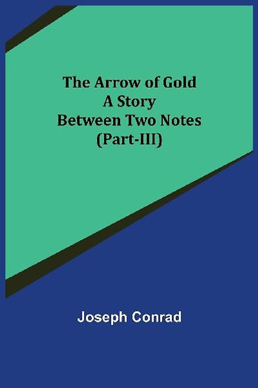 The Arrow of Gold