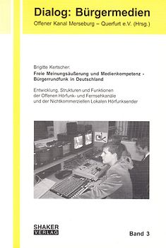 Freie Meinungsäußerung und Medienkompetenz - Bürgerrundfunk in Deutschland