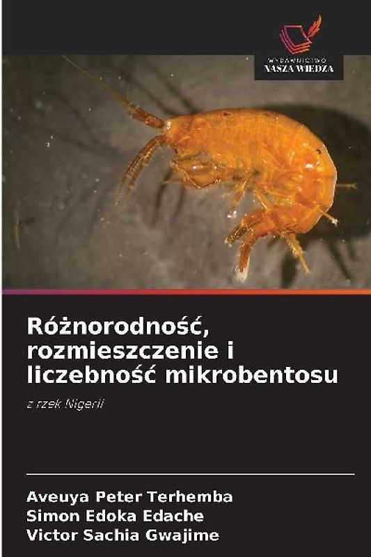 Ró¿norodno¿¿, rozmieszczenie i liczebno¿¿ mikrobentosu