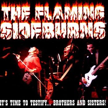 the Flaming Sideburns - It'S Time to Testify