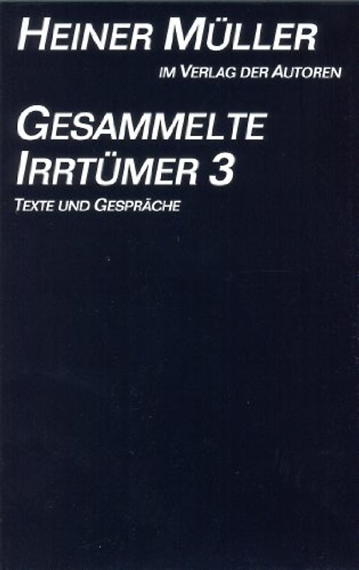 Gesammelte Irrtümer / Gesammelte Irrtümer 3