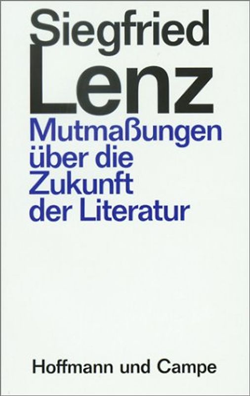 Mutmassungen über die Zukunft der Literatur
