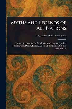 Myths and Legends of All Nations