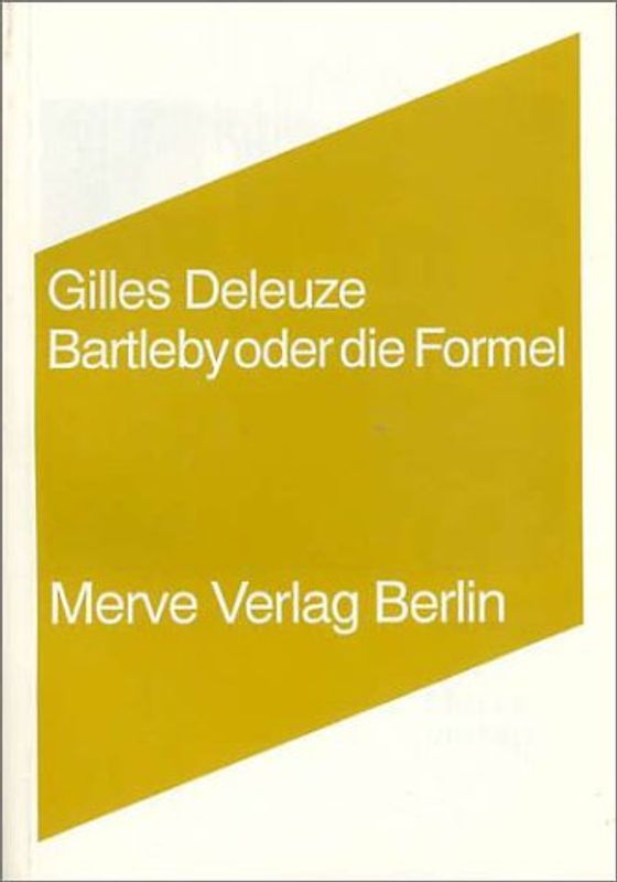 Bartleby oder Die Formel