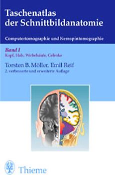 Taschenatlas der Schnittbildanatomie. Computertomographie und Kernspintomographie