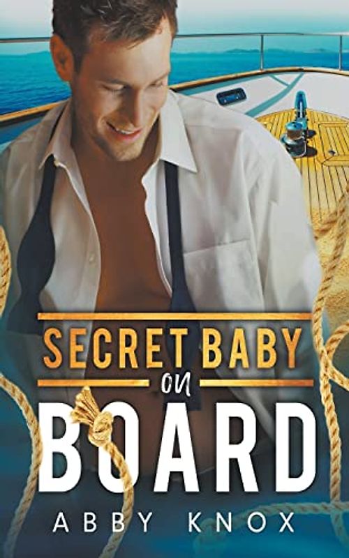 Secret Baby on Board (Naughty Yachties, Band 2)