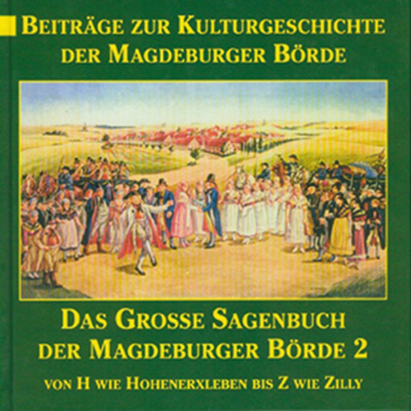 Das große Sagenbuch der Magdeburger Börde und ihres Umlandes