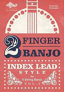 2-FINGER-BANJO: INDEX LEAD STYLE