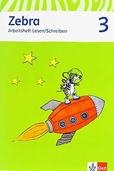 Zebra 3. Arbeitsheft Lesen/Schreiben Klasse 3