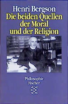 Die beiden Quellen der Moral und der Religion