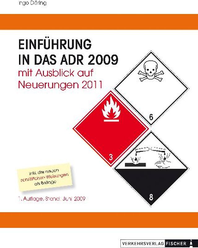 Einführung in das ADR 2009 mit Ausblick auf Neuerungen 2011