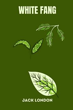 White Fang by jack london