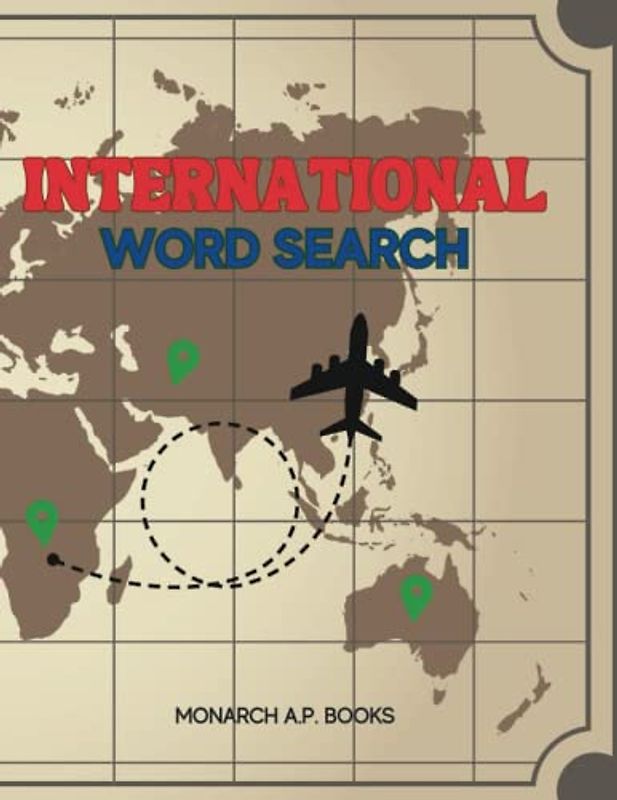 INTERNATIONAL WORD SEARCH: Around The World Word Search Puzzles