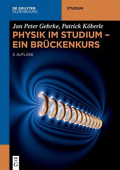 Physik im Studium – Ein Brückenkurs