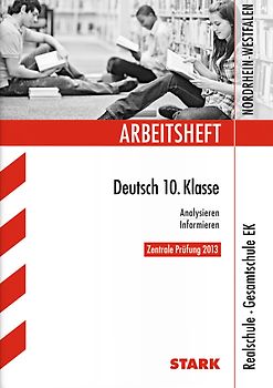 STARK Arbeitsheft Realschule Nordrhein-Westfalen - Deutsch 10.Kl.