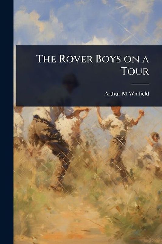 The Rover Boys on a Tour