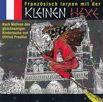 Französisch lernen mit der kleinen Hexe - Otfried Preußler [Audio CD]