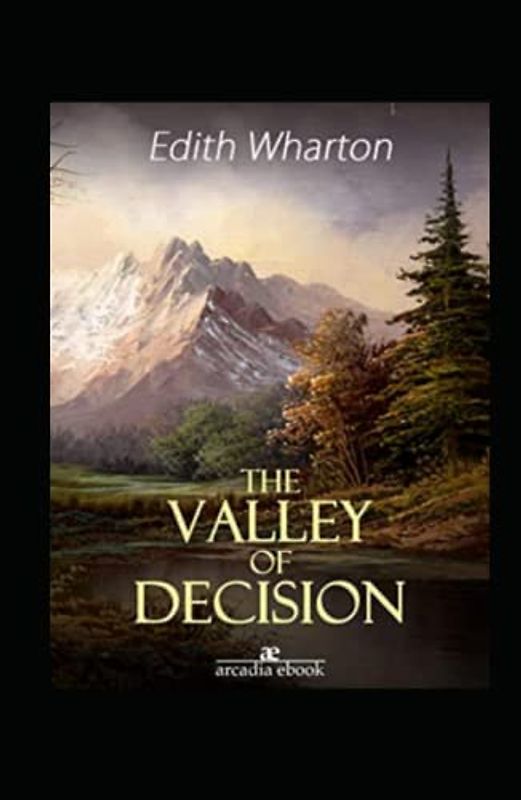 The Valley of Decision-Classic Edition(Annotated)