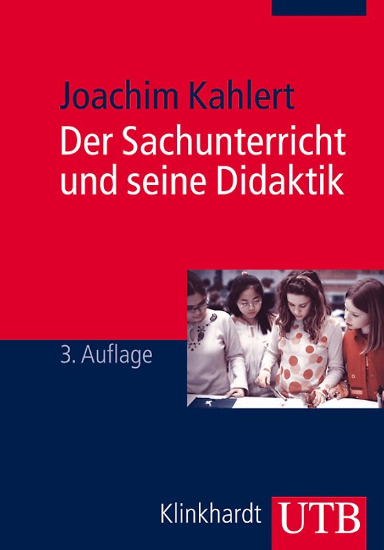 Der Sachunterricht und seine Didaktik