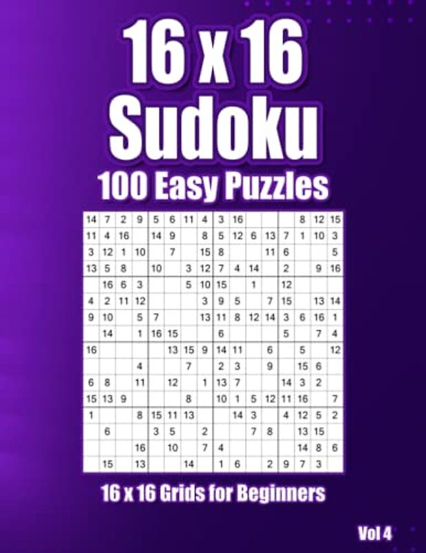 16x16 Sudoku Genius: Puzzle Book for Beginners with 100 Easy Brainteasers