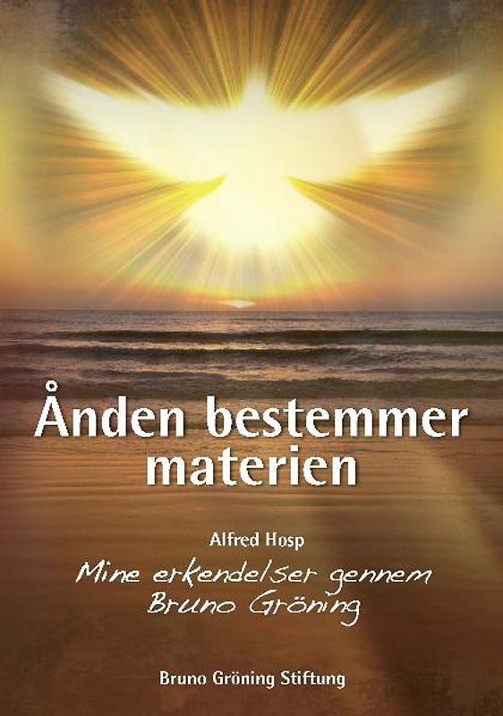 Ånden bestemmer materien (dänische Ausgabe)