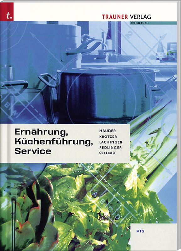 Ernährung, Küchenführung, Service PTS