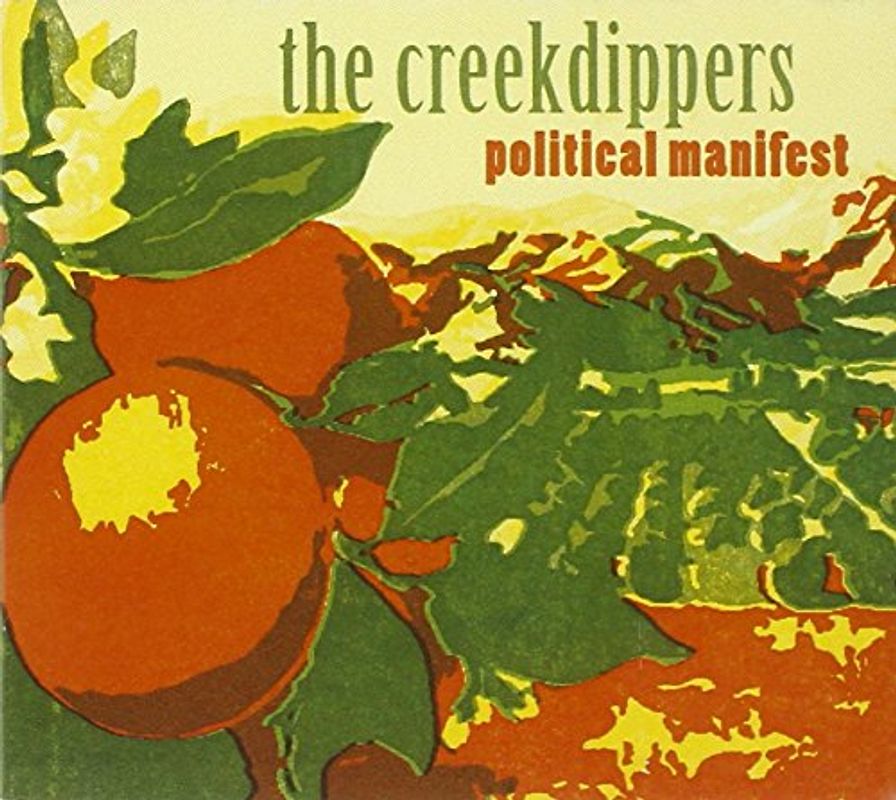 The Creekdippers - Political Manifest