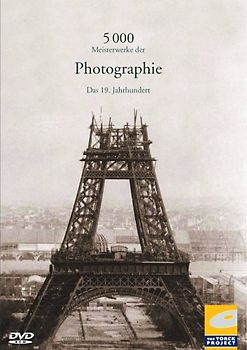 5.000 Meisterwerke der Photographie: Das 19. Jahrhundert DVD