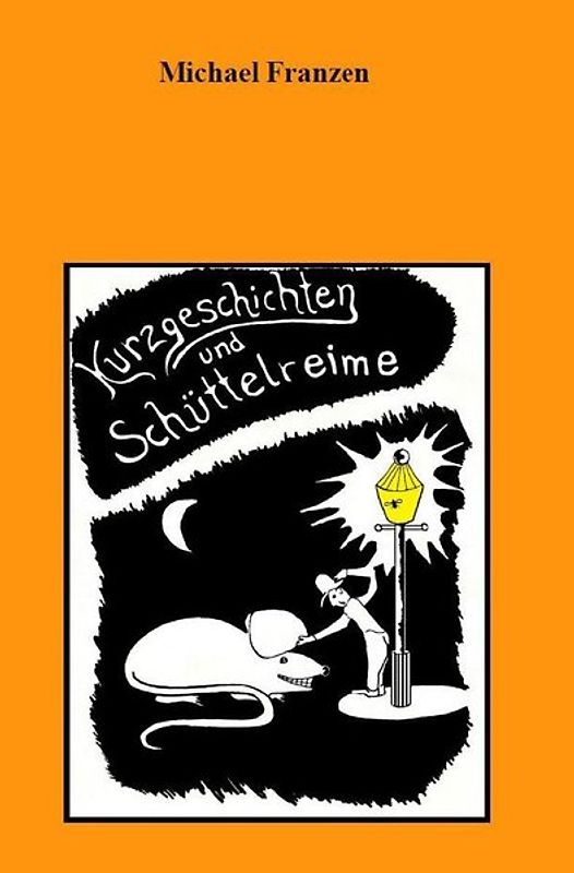 Kurzgeschichten und Schüttelreime