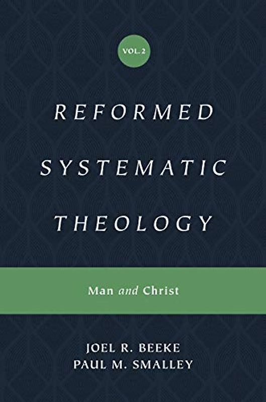 Man and Christ (Reformed Systematic Theology, Band 2)