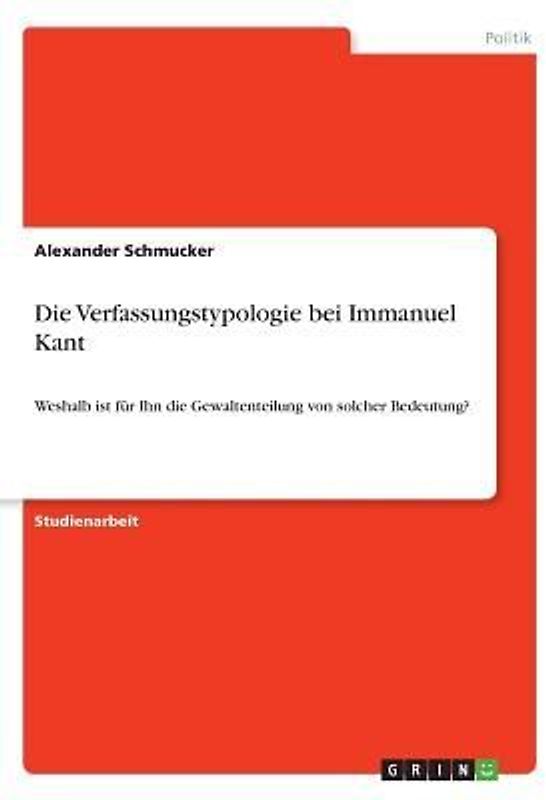 Die Verfassungstypologie bei Immanuel Kant