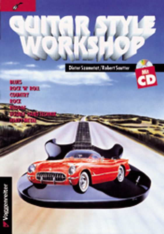 Guitar Style Workshop. Für Anfänger und Fortgeschrittenen auf der E-Gitarre. Typische Elemente verschiedener Stilrichtungen wie Country, Blues, Rock, Reggae, Heavy Metal