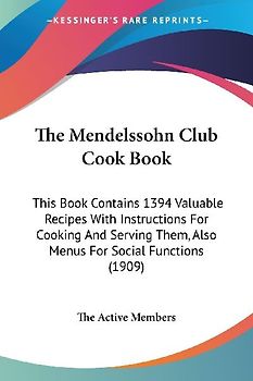 The Mendelssohn Club Cook Book