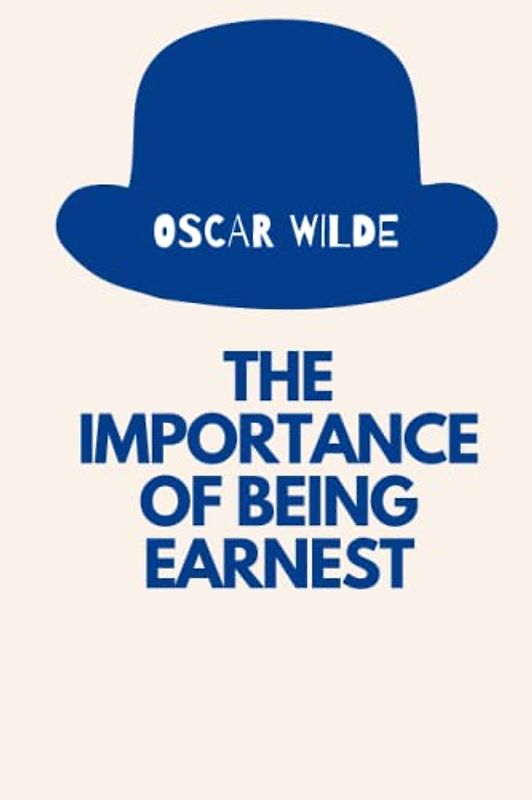 The Importance of Being Earnest