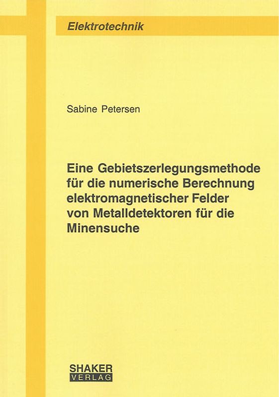 Eine Gebietszerlegungsmethode für die numerische Berechnung elektromagnetischer Felder von Metalldetektoren für die Minensuche