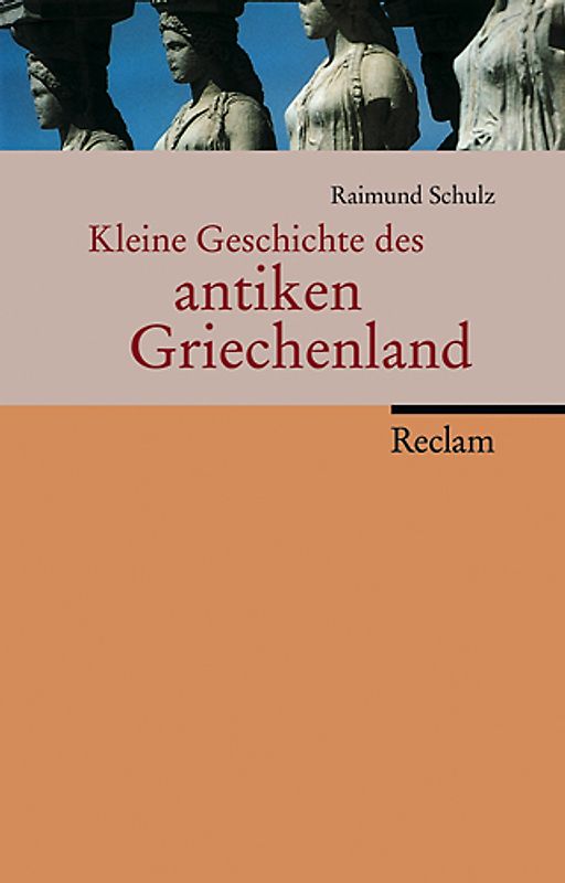 Kleine Geschichte des antiken Griechenland