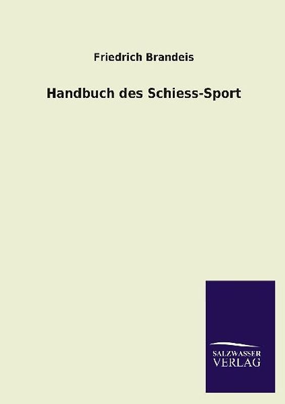 Handbuch des Schiess-Sport