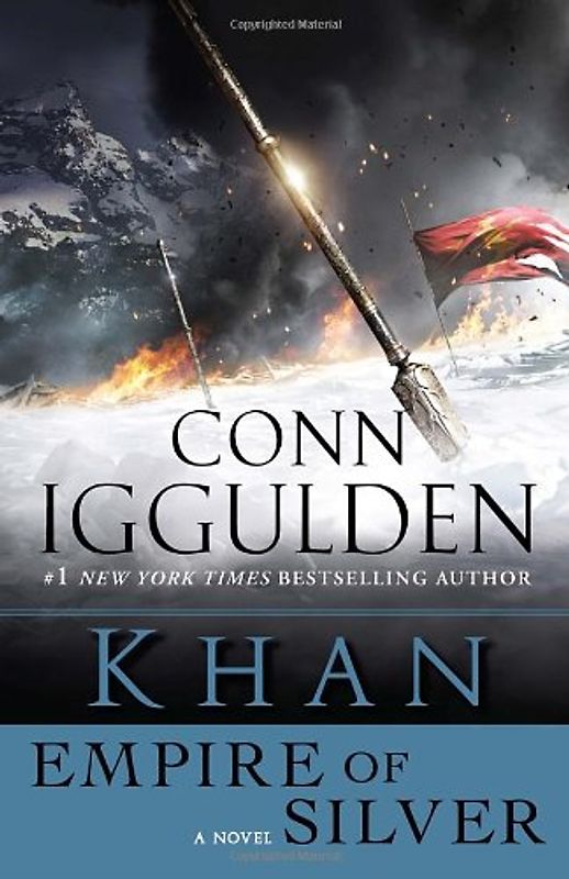 Khan: Empire of Silver: A Novel (Conqueror)