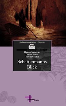 Schattenmanns Blick