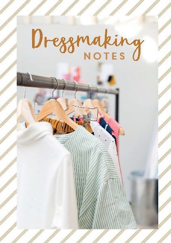 Dressmaking Notes