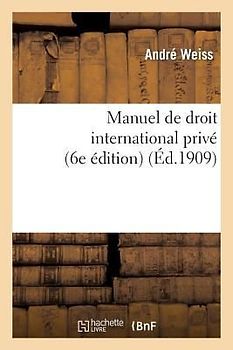 Manuel de Droit International Privé (6e Édition)