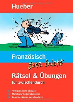 Französisch ganz leicht Rätsel & Übungen für zwischendurch