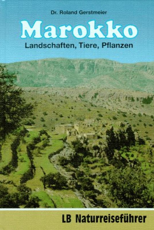 Marokko - Landschaften, Tiere, Pflanzen