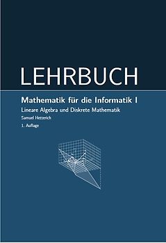 Mathematik für die Informatik I