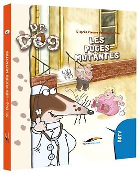 Dr. Dog : Les puces mutantes