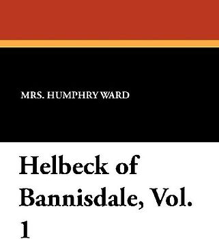 Helbeck of Bannisdale, Vol. 1