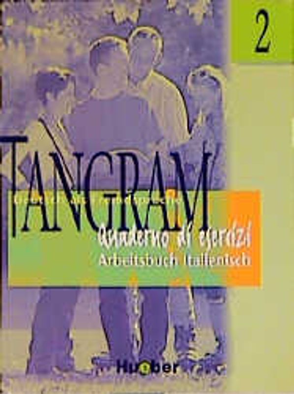 Tangram - Zweibändige Ausgabe. Deutsch als Fremdsprache / Tangram 2. Quaderno di esercizi