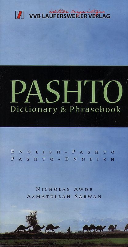 Paschtu - Englisch und Englisch - Paschtu Wörterbuch mit Phrasenteil / Pashto - English and English - Pashto Dictionary and Phrasebook