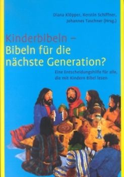 Kinderbibeln - Bibeln für die nächste Generation